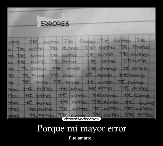 carteles mayor error amarte desmotivaciones