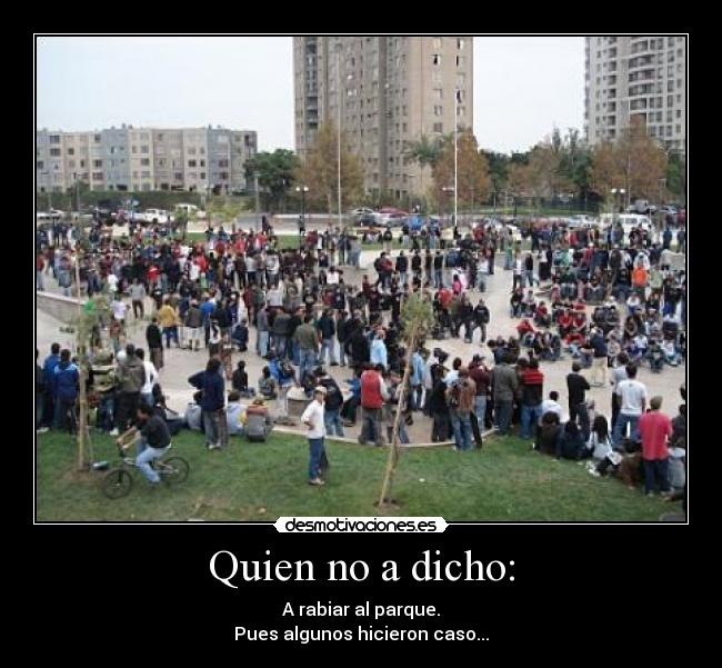 carteles parque dicho rabiar desmotivaciones