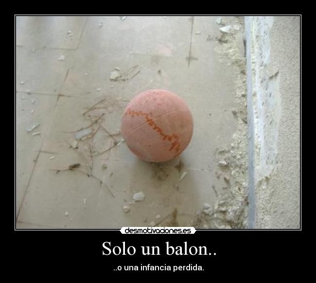Solo un balon.. -