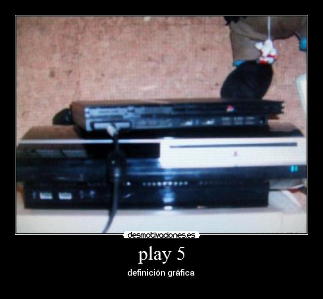 play 5 | Desmotivaciones