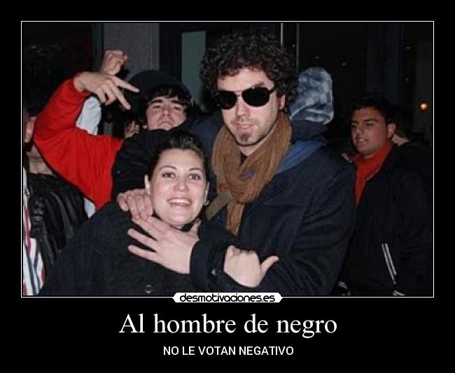 Al hombre de negro - 