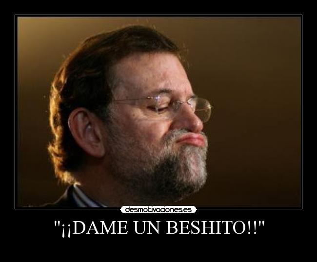 ¡¡DAME UN BESHITO!! - 