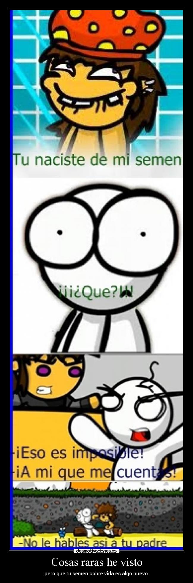 Cosas raras he visto - 