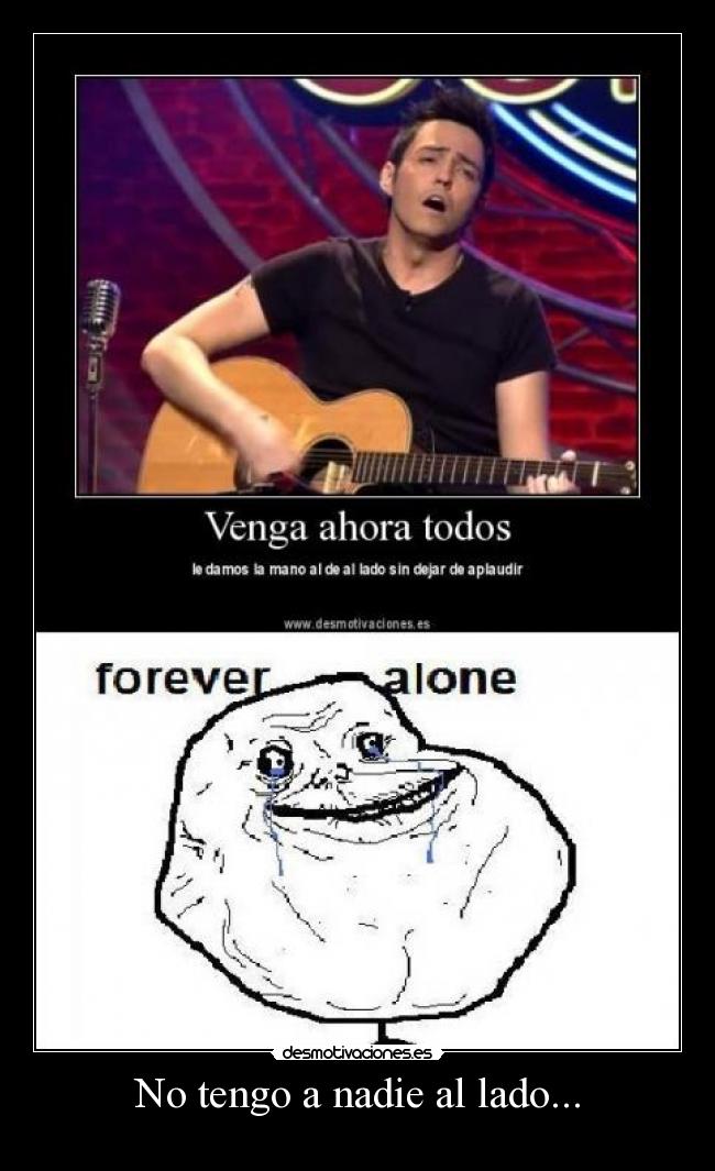 carteles forever alone david desmotivaciones