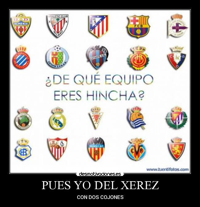 PUES YO DEL XEREZ -