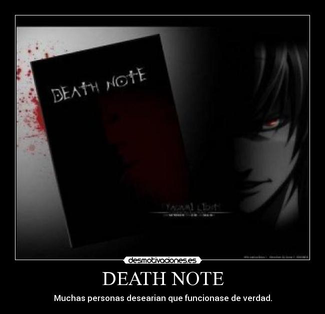 DEATH NOTE - Muchas personas desearian que funcionase de verdad.