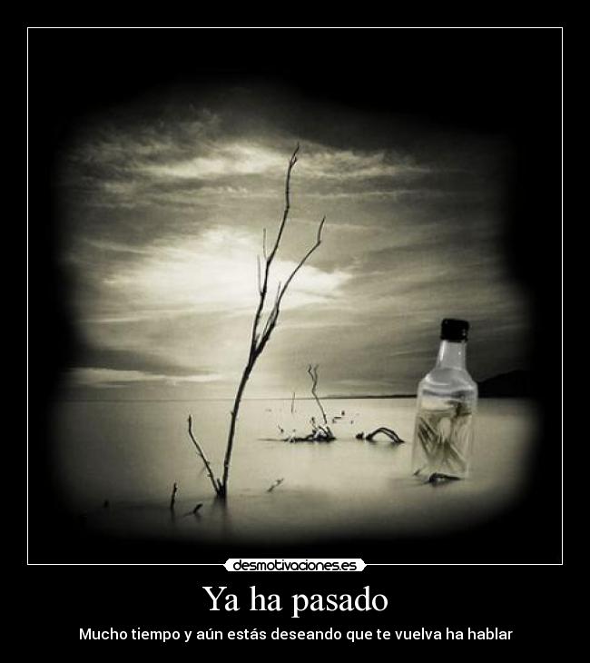Ya ha pasado - 