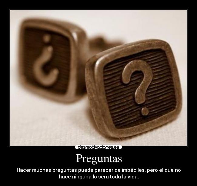 carteles preguntas desmotivaciones