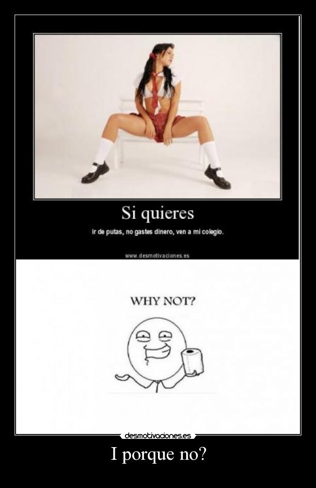 I porque no? -
