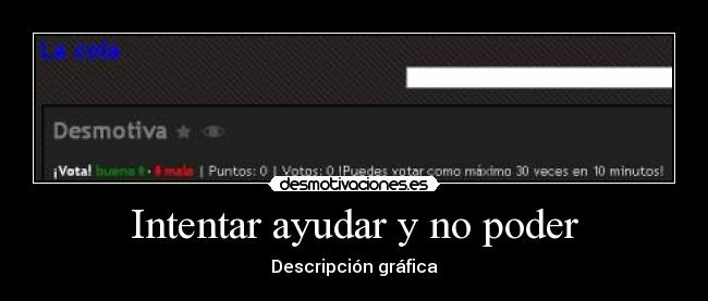 Intentar ayudar y no poder - 