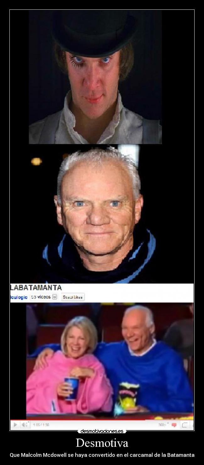 Desmotiva - Que Malcolm Mcdowell se haya convertido en el carcamal de la Batamanta