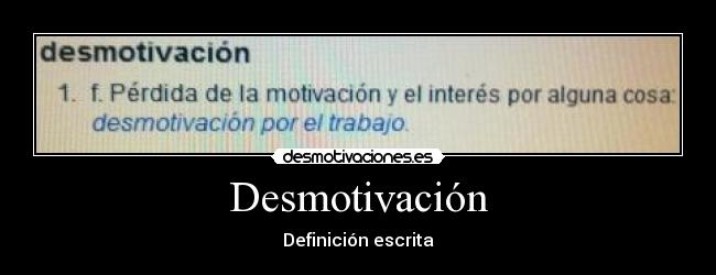 Desmotivación - Definición escrita