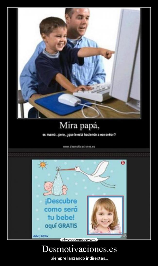 Desmotivaciones.es - Siempre lanzando indirectas...