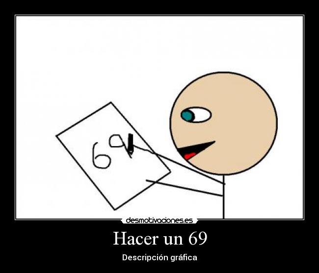 Hacer un 69 - Descripción gráfica
