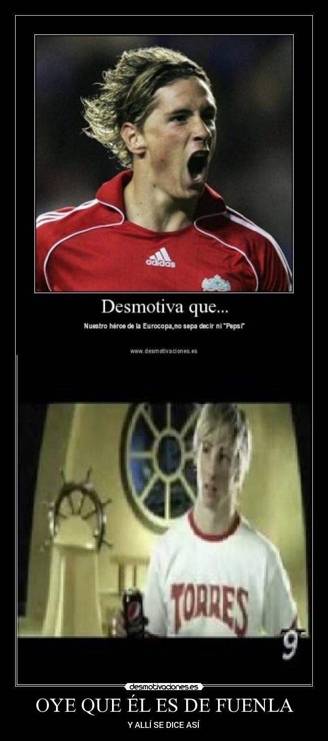 OYE QUE ÉL ES DE FUENLA -