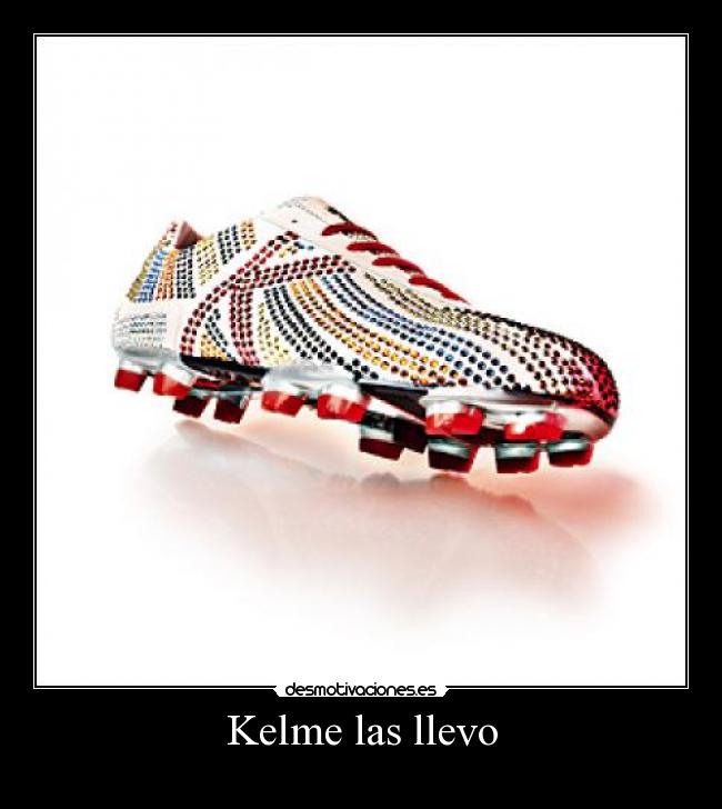 Kelme las llevo - 