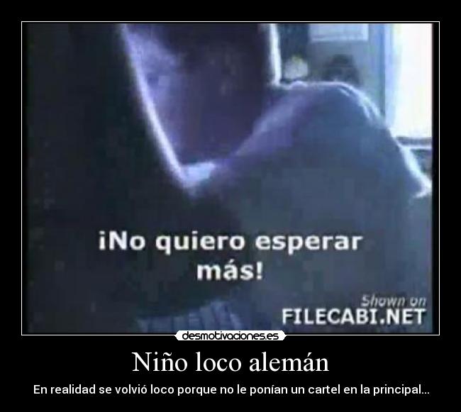 Niño loco alemán - 