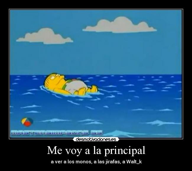 Me voy a la principal -