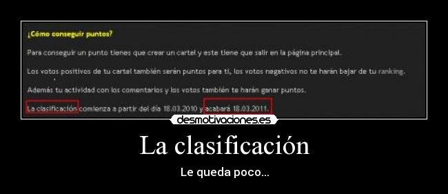 La clasificación - Le queda poco...