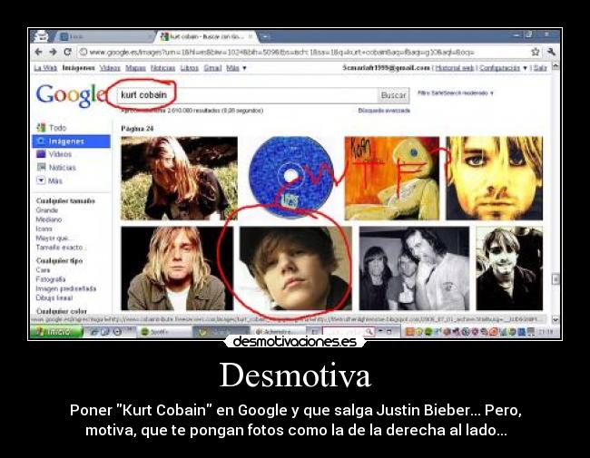 Desmotiva - Poner Kurt Cobain en Google y que salga Justin Bieber... Pero,
motiva, que te pongan fotos como la de la derecha al lado...