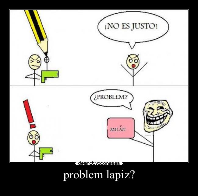 problem lapiz? -