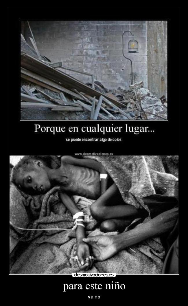 para este niño - ya no