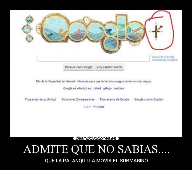 ADMITE QUE NO SABIAS.... - QUE LA PALANQUILLA MOVÍA EL SUBMARINO