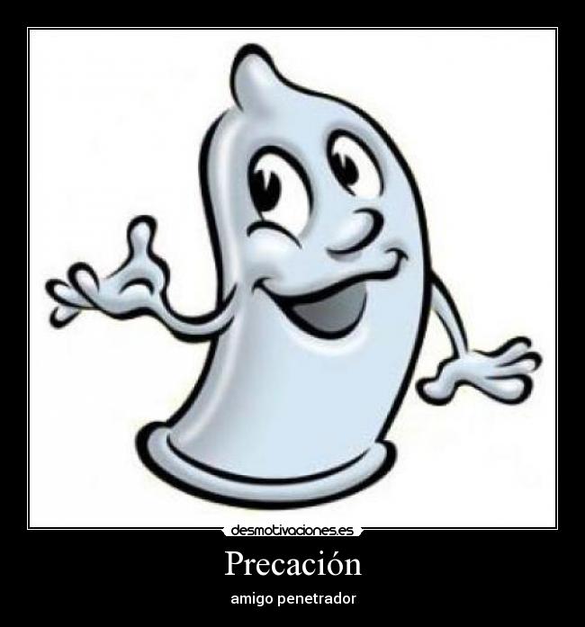 Precación - amigo penetrador