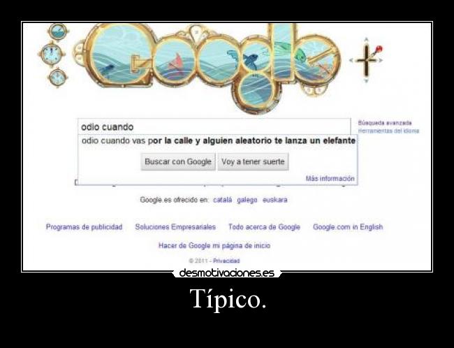 Típico. -