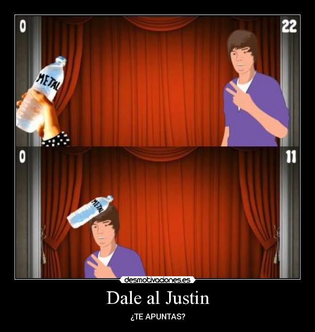 Dale al Justin - 