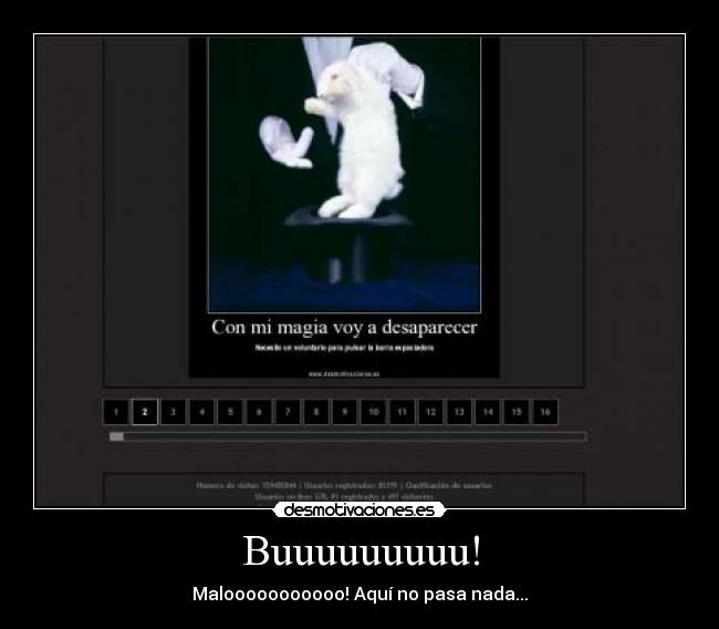 Buuuuuuuuu! - Malooooooooooo! Aquí no pasa nada...