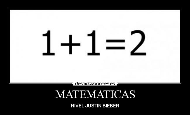 MATEMATICAS - NIVEL JUSTIN BIEBER