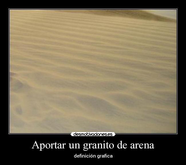 Aportar un granito de arena -