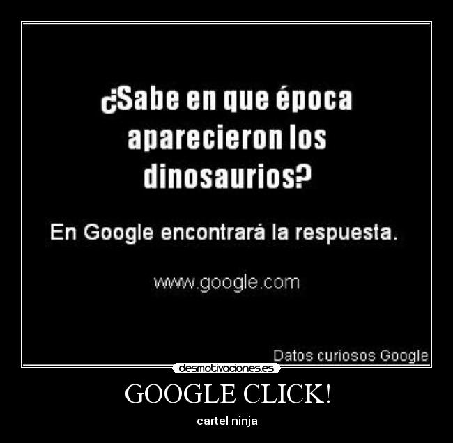 GOOGLE CLICK! - cartel ninja