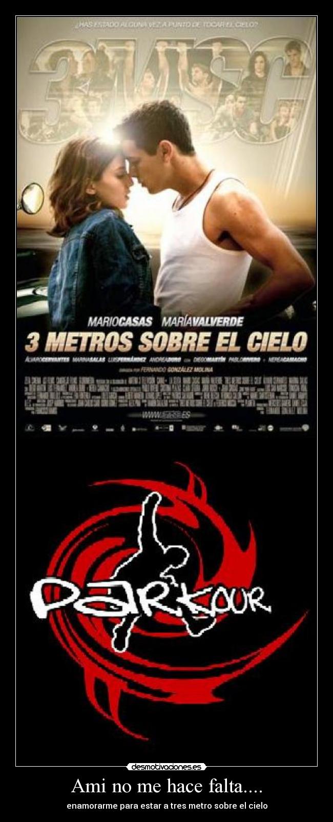 Ami no me hace falta.... -