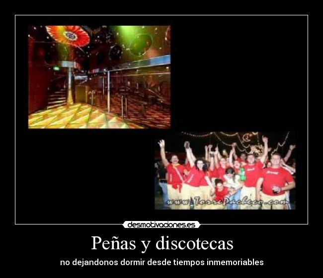 Peñas y discotecas -