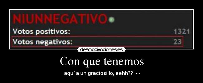 Con que tenemos -