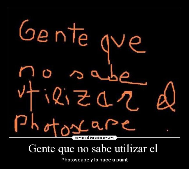 Gente que no sabe utilizar el -