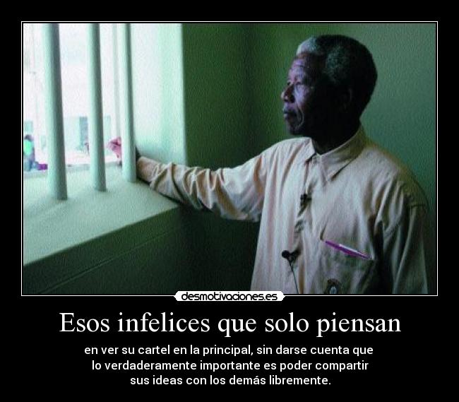 Esos infelices que solo piensan -