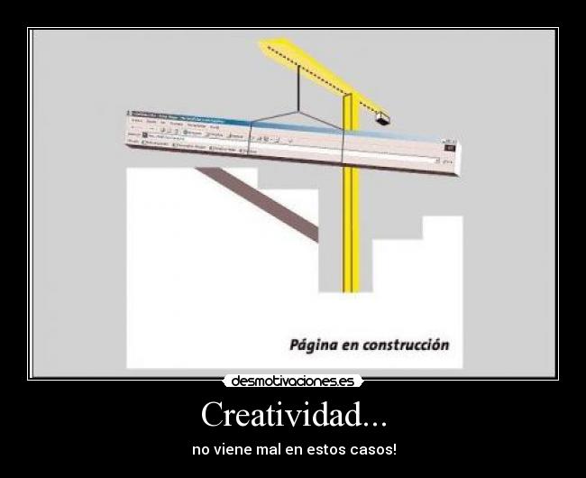 Creatividad... - no viene mal en estos casos!