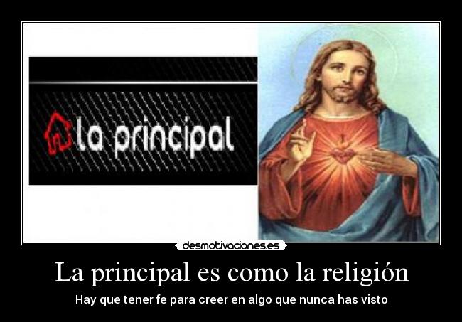 La principal es como la religión - 