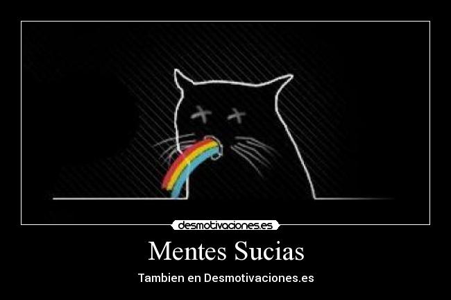 Mentes Sucias -