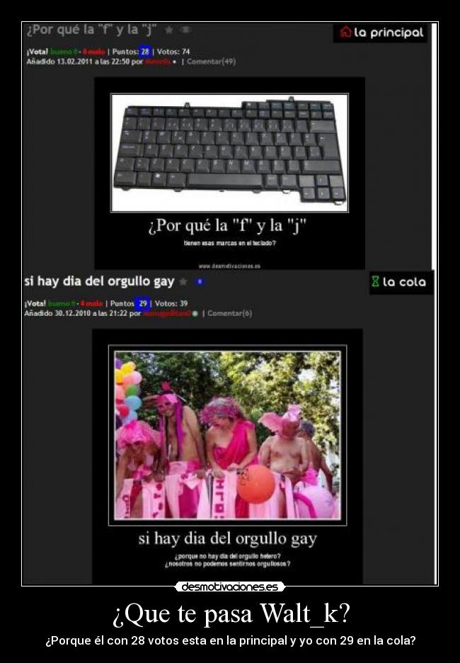 ¿Que te pasa Walt_k? -