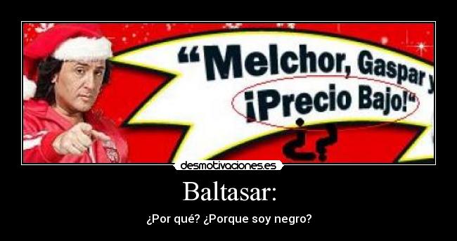 Baltasar: - 