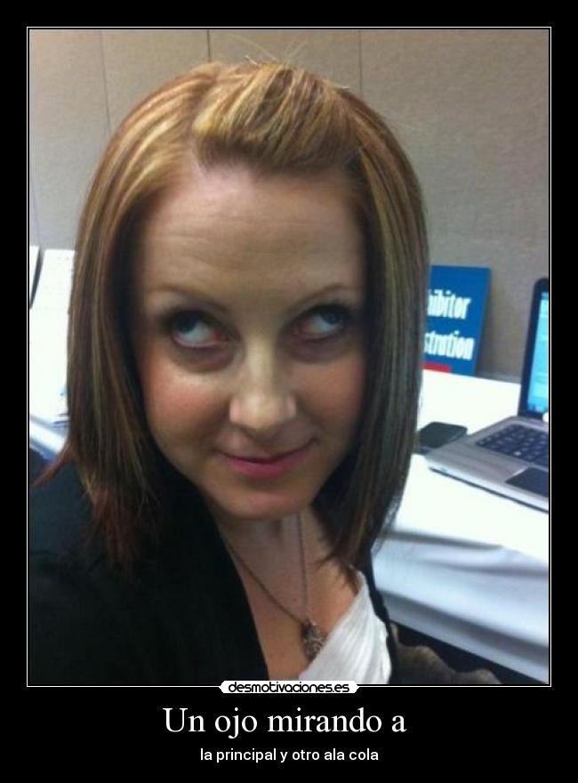 Un ojo mirando a -