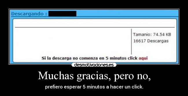 Muchas gracias, pero no, - 