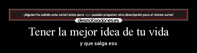 carteles vida desmotivacion idea descripcion desmotivaciones