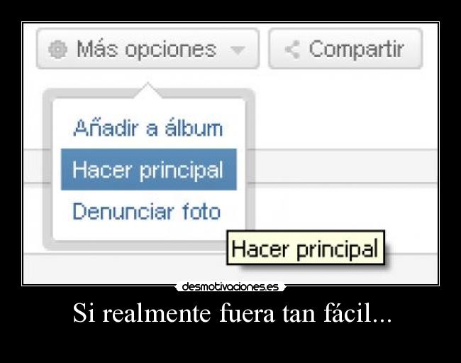 Si realmente fuera tan fácil... - 