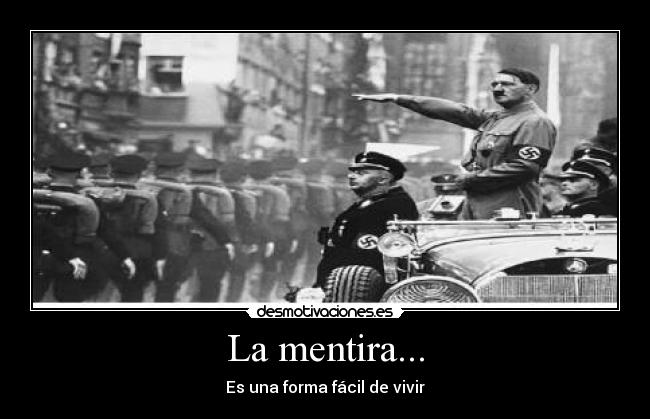 carteles mentira mentira desmotivaciones