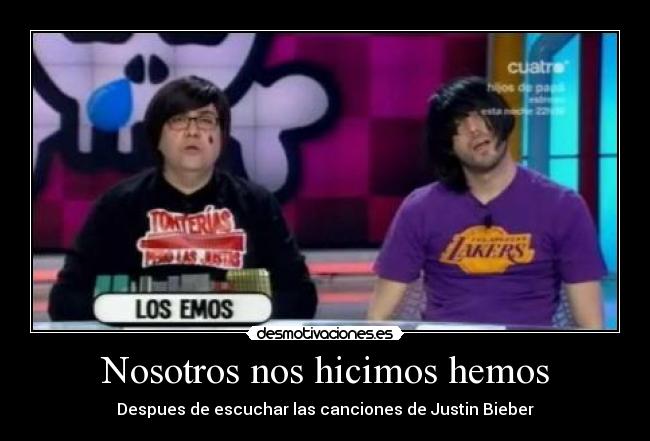 Nosotros nos hicimos hemos - 